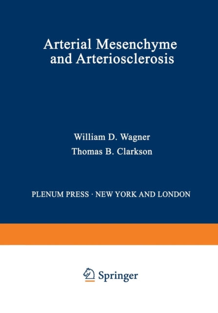 Arterial Mesenchyme and Arteriosclerosis 43 Advances in Experimental Medicine and Biology