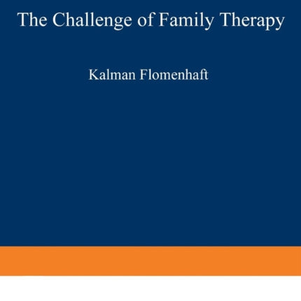 The Challenge of Family Therapy