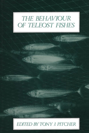 The Behaviour of Teleost Fishes