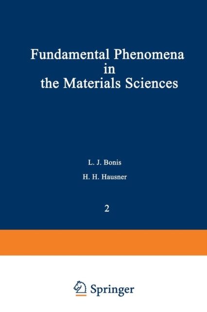 Fundamental Phenomena in the Materials Sciences Volume 2 Surface Phenomena