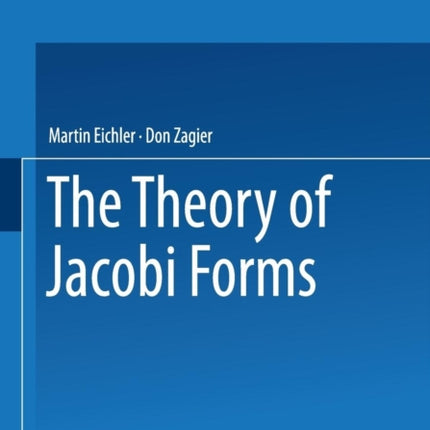 The Theory of Jacobi Forms 55 Progress in Mathematics