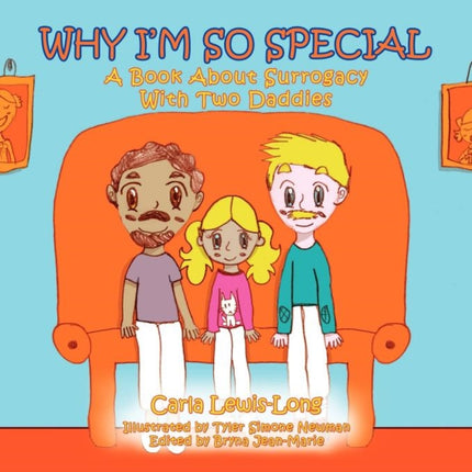 Why Im So Special A Book About Surrogacy With Two Daddies