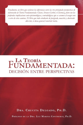 La Teora Fundamentada Decisin Entre Perspectivas Decision Entre Perspectivas