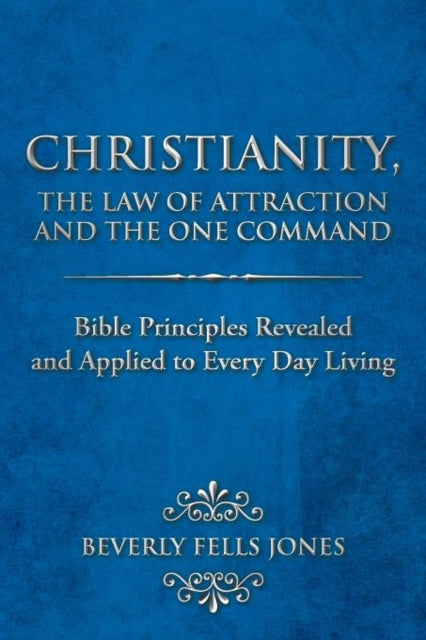 Christianity The Law of Attraction and The One