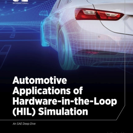 Automotive Applications of Hardware-in-the-Loop (HIL) Simulation