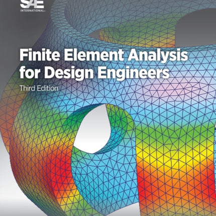 Finite Element Analysis for Design Engineers