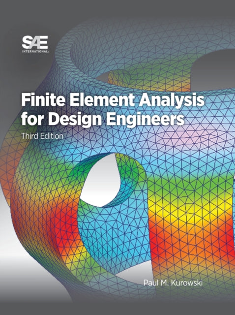 Finite Element Analysis for Design Engineers