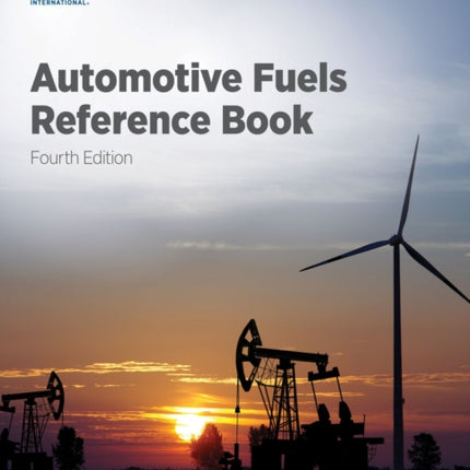 Automotive Fuels Reference Book Fourth Edition