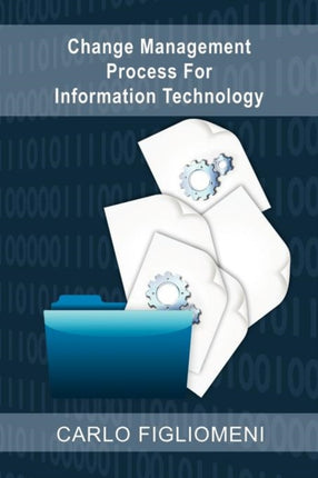 Change Management Process For Information Technology
