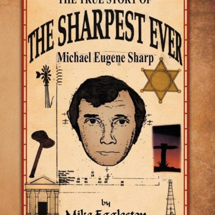 The true Story of The Sharpest Ever