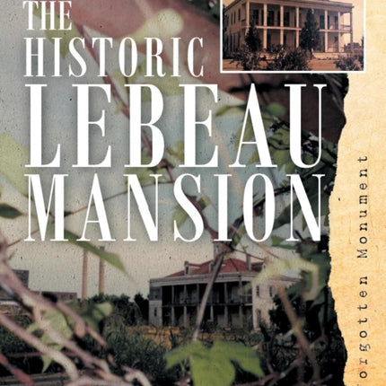 The Historic Lebeau Mansion