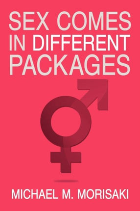 Sex Comes in Different Packages Sex Comes in Different Packages