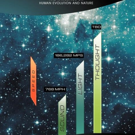 The Speed of Thought And Ramblings on Human Evolution and Nature