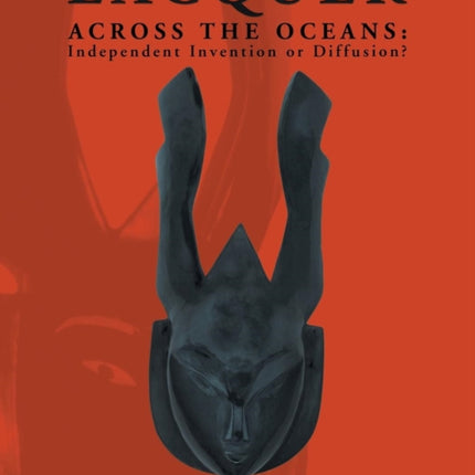 Lacquer Across the Oceans Independent Invention or Diffusion