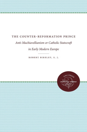 The CounterReformation Prince