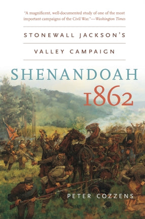 Shenandoah 1862  Stonewall Jacksons Valley