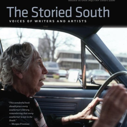 The Storied South  Voices of Writers and Artists