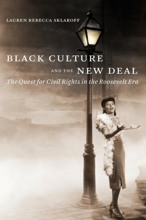 Black Culture and the New Deal  The Quest for