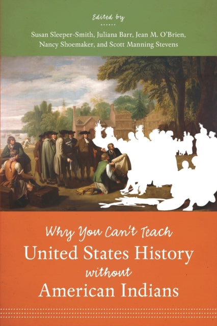 Why You Cant Teach United States History without American Indians