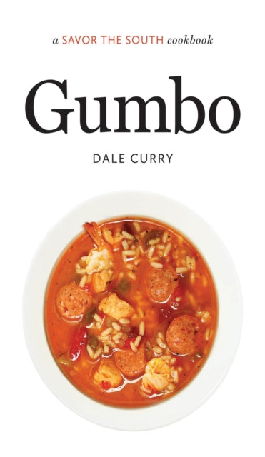 Gumbo: A Savor the South® Cookbook