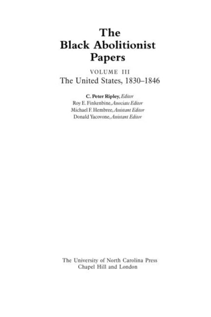 The Black Abolitionist Papers Volume III  The