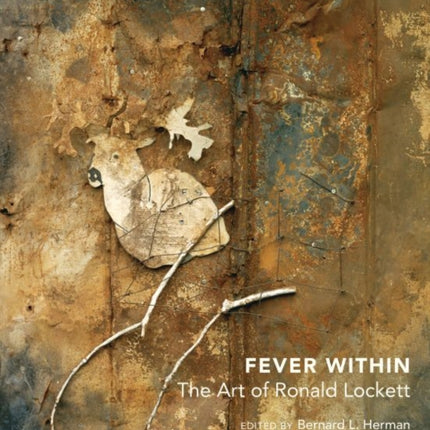 Fever Within: The Art of Ronald Lockett