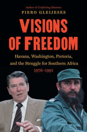 Visions of Freedom  Havana Washington Pretoria