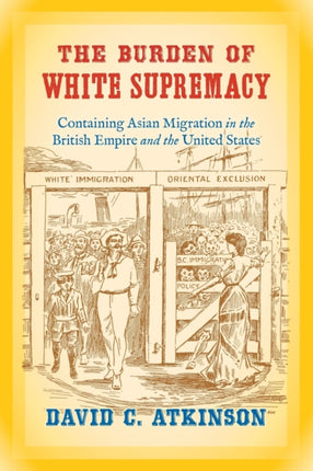 The Burden of White Supremacy  Containing Asian