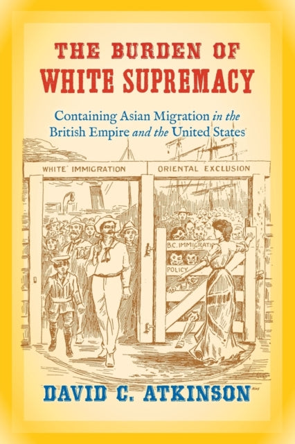 The Burden of White Supremacy  Containing Asian