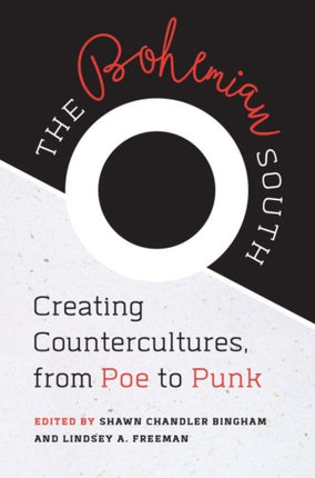 The Bohemian South  Creating Countercultures from