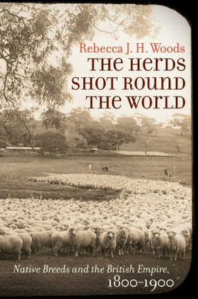 The Herds Shot Round the World  Native Breeds and