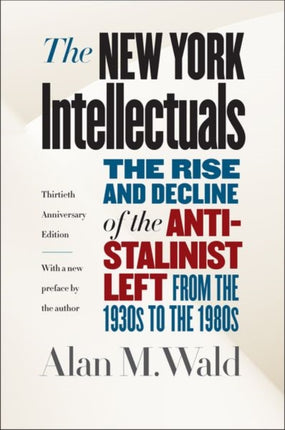The New York Intellectuals  The Rise and Decline