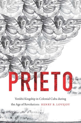 Prieto  Yor249b225 Kingship in Colonial Cuba