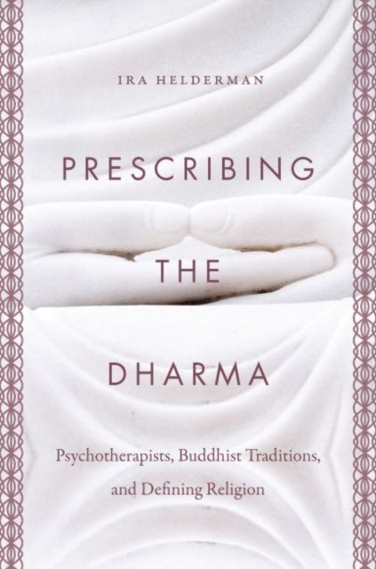 Prescribing the Dharma  Psychotherapists Buddhist