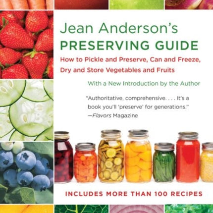 Jean Andersons Preserving Guide  How to Pickle