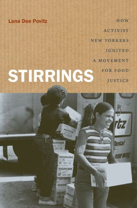 Stirrings  How Activist New Yorkers Ignited a