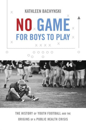 No Game for Boys to Play  The History of Youth