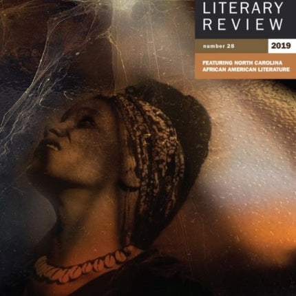 North Carolina Literary Review, Number 28, 2019