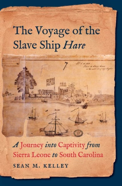 The Voyage of the Slave Ship Hare  A Journey into