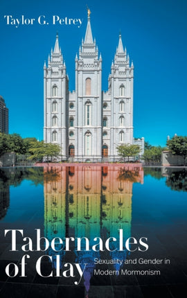 Tabernacles of Clay  Sexuality and Gender in