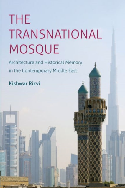 The Transnational Mosque  Architecture and