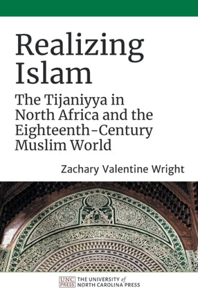 Realizing Islam  The Tijaniyya in North Africa