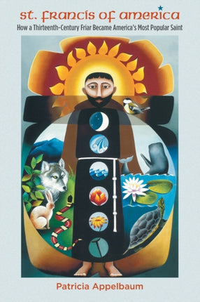 St. Francis of America  How a ThirteenthCentury