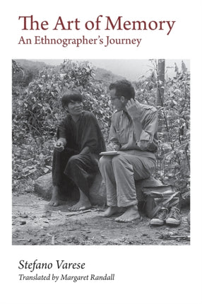 The Art of Memory  An Ethnographers Journey