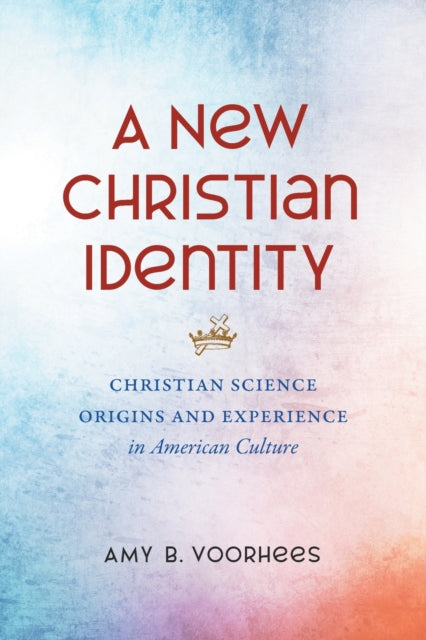 A New Christian Identity  Christian Science