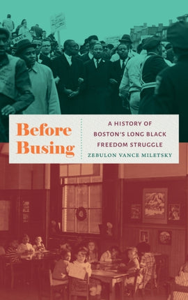Before Busing  A History of Bostons Long Black