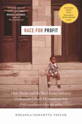 Race for Profit: How Banks and the Real Estate Industry Undermined Black Homeownership