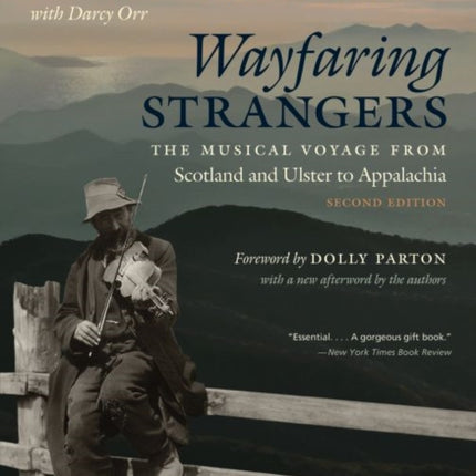 Wayfaring Strangers: The Musical Voyage from Scotland and Ulster to Appalachia