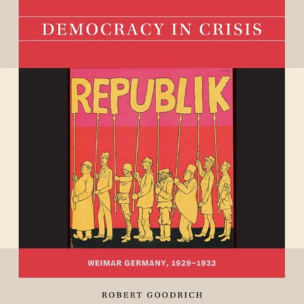 Democracy in Crisis: Weimar Germany, 1929-1932