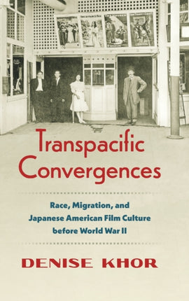 Transpacific Convergences  Race Migration and